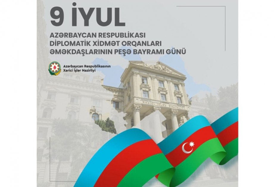 Azərbaycan Respublikasının diplomatik xidmət orqanlarının yaradılmasından 105 il ötür