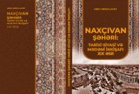 Tarixçi-alimin Naxçıvanın 100 illiyinə həsr olunan kitabı işıq üzü görüb